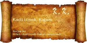 Kadlicsek Kabos névjegykártya